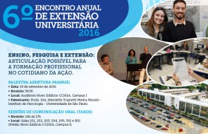 6º Encontro Anual de Extensão Universitária @ Auditório Novo Prédio CCHSA, Campus I