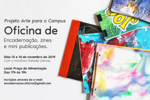 Oficina de Encadernação, Zines e Mini Publicações @ Praça de Alimentação - Campus I