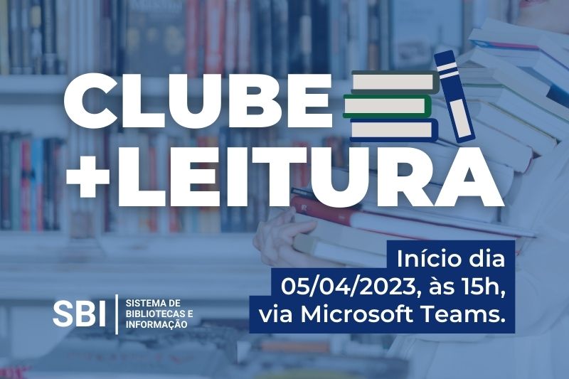 Projeto de extensão Clube do Livro abre inscrições para estudantes  voluntários